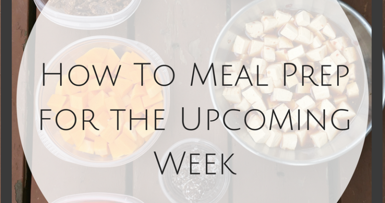 How To: Meal Prep For The Week Ahead & An Invitation to Our Virtual Meal Prep Party!